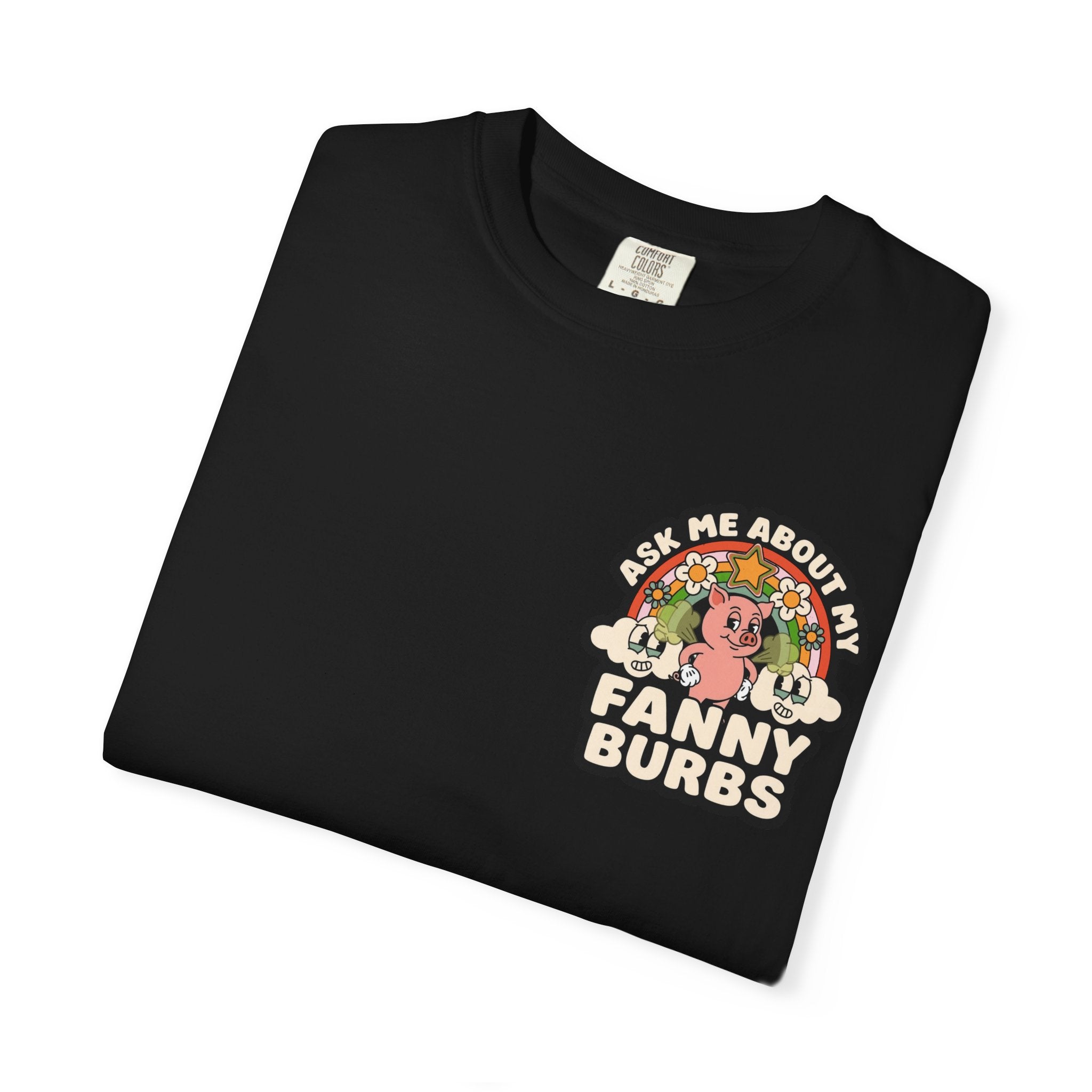 Adult Humor "Ask Me About My Fanny Burbs" Double-Sided Retro Tee