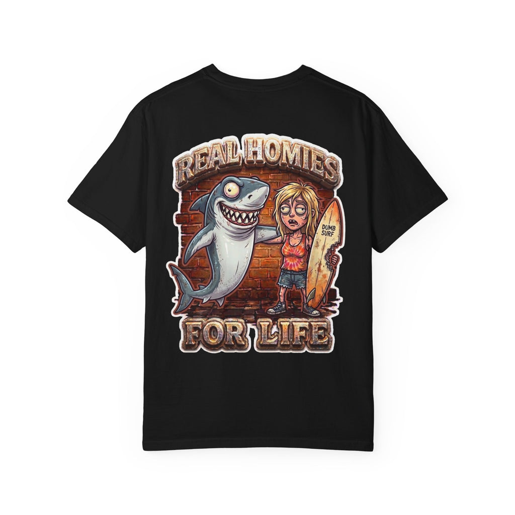 Real Homies For Life Shirt - Funny Shark Attack Surfer Girl Bitten Surfboard Adult Humor Tee
