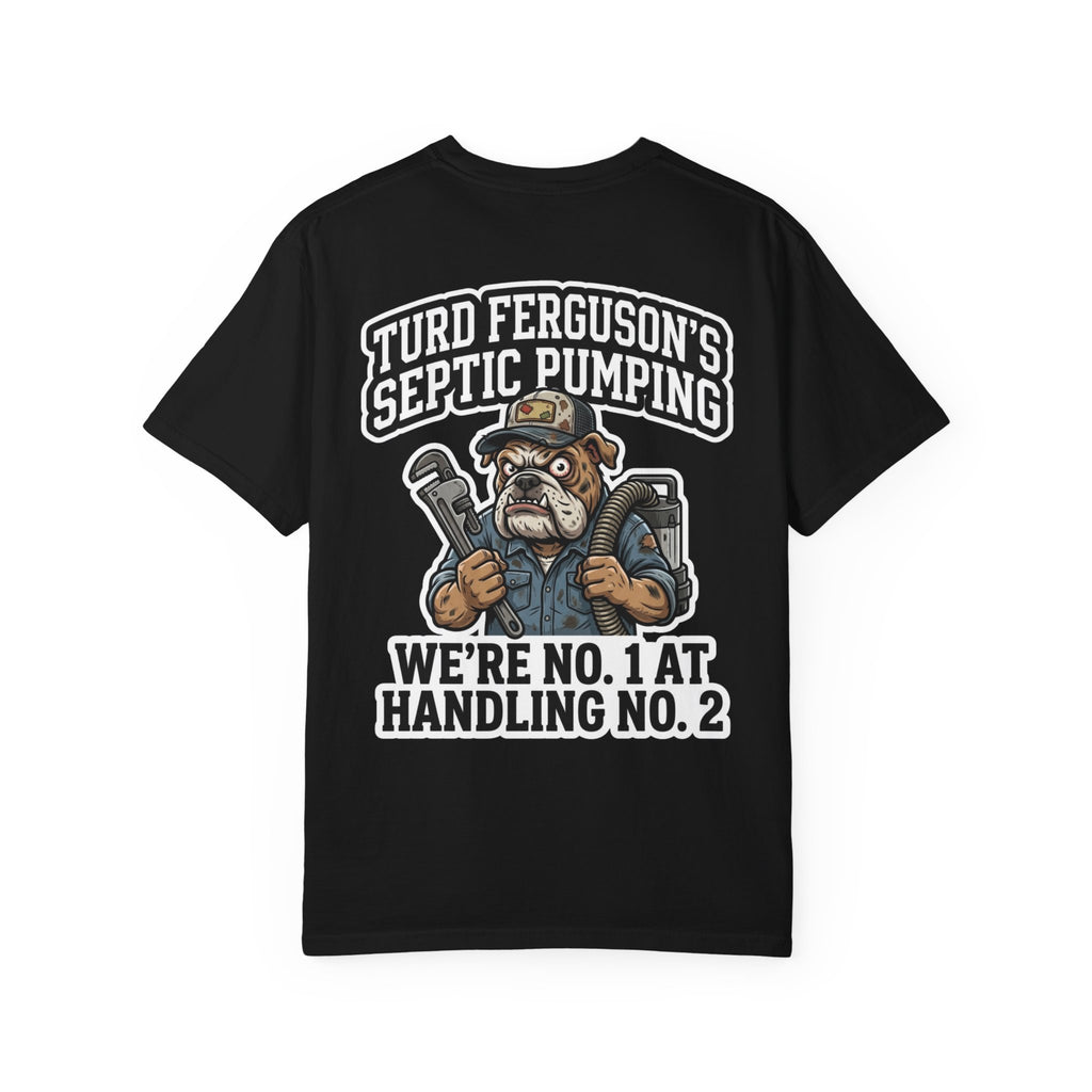 Turd Ferguson's Septic Pumping Shirt - Funny Retro Blue Collar Gag Adult Humor Gift