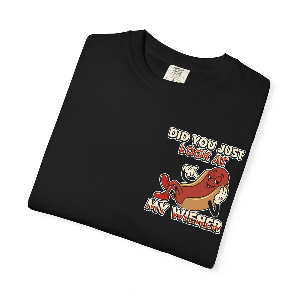Funny Hot Dog Wiener Shirt Did You Just Look At My Wiener T-Shirt Vintage Cartoon Graphic
