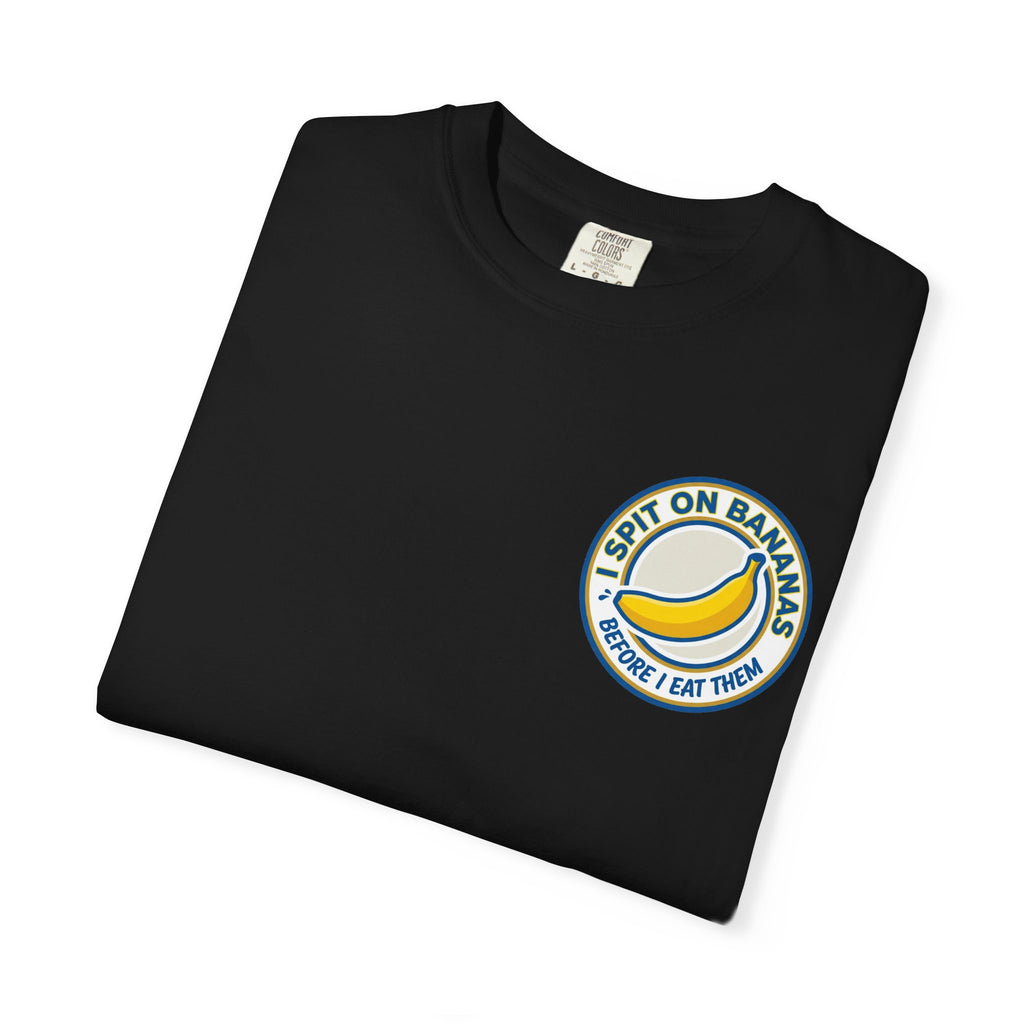 Funny I Spit On Bananas Before I Eat Them T-Shirt - Retro Fruit Parody Humor Gift Tee