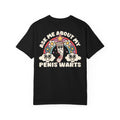 Funny Ask Me About My Penis Warts T-Shirt - Retro STD Adult Humor Gift Tee