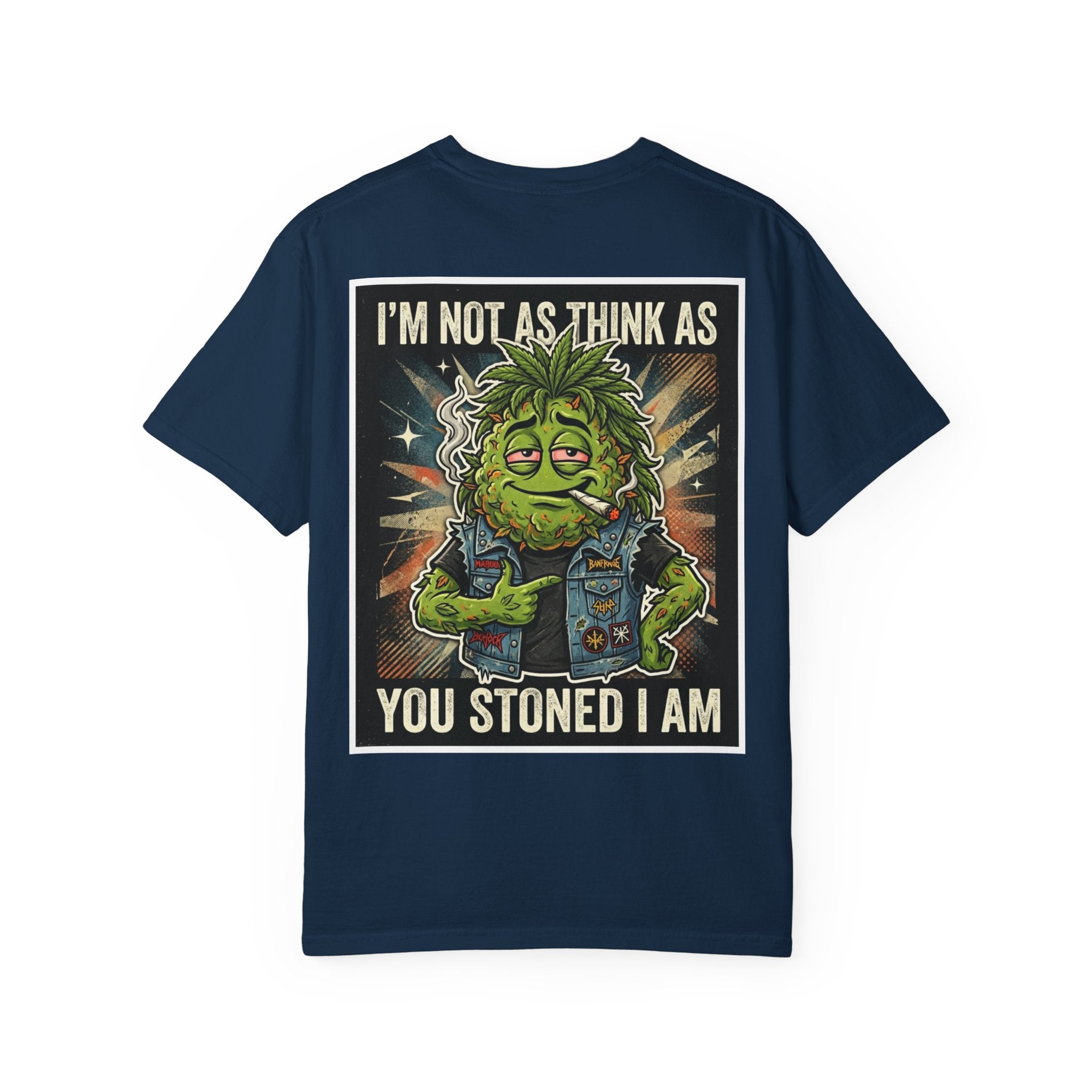 I'm Not As Think As You Stoned I Am Funny Bud Retro Graphic Tee