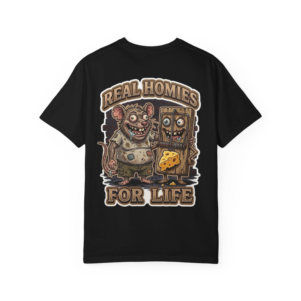 Real Homies For Life Shirt - Funny Rat Mouse Trap Cheese Pest Control Adult Humor Gag Joke Tee
