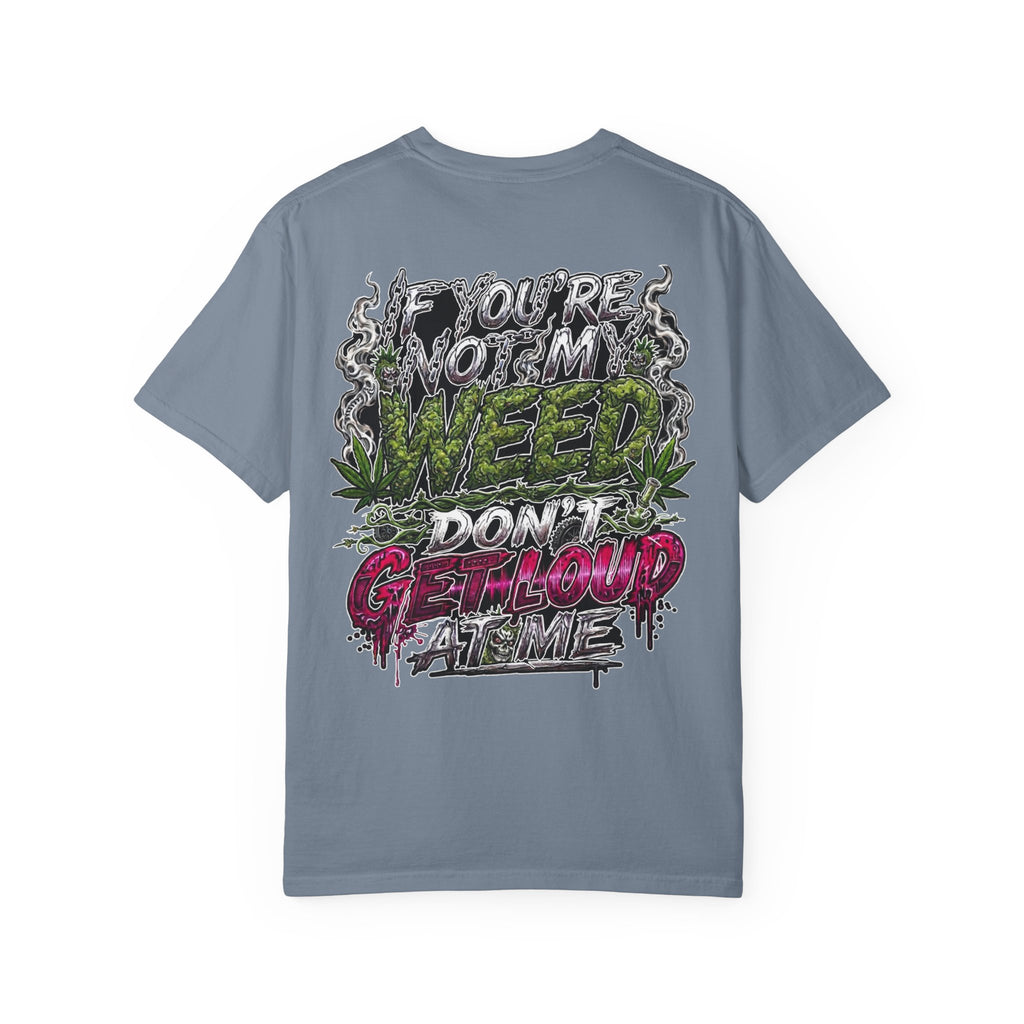 Loud Weed Gritty Graphic T-Shirt