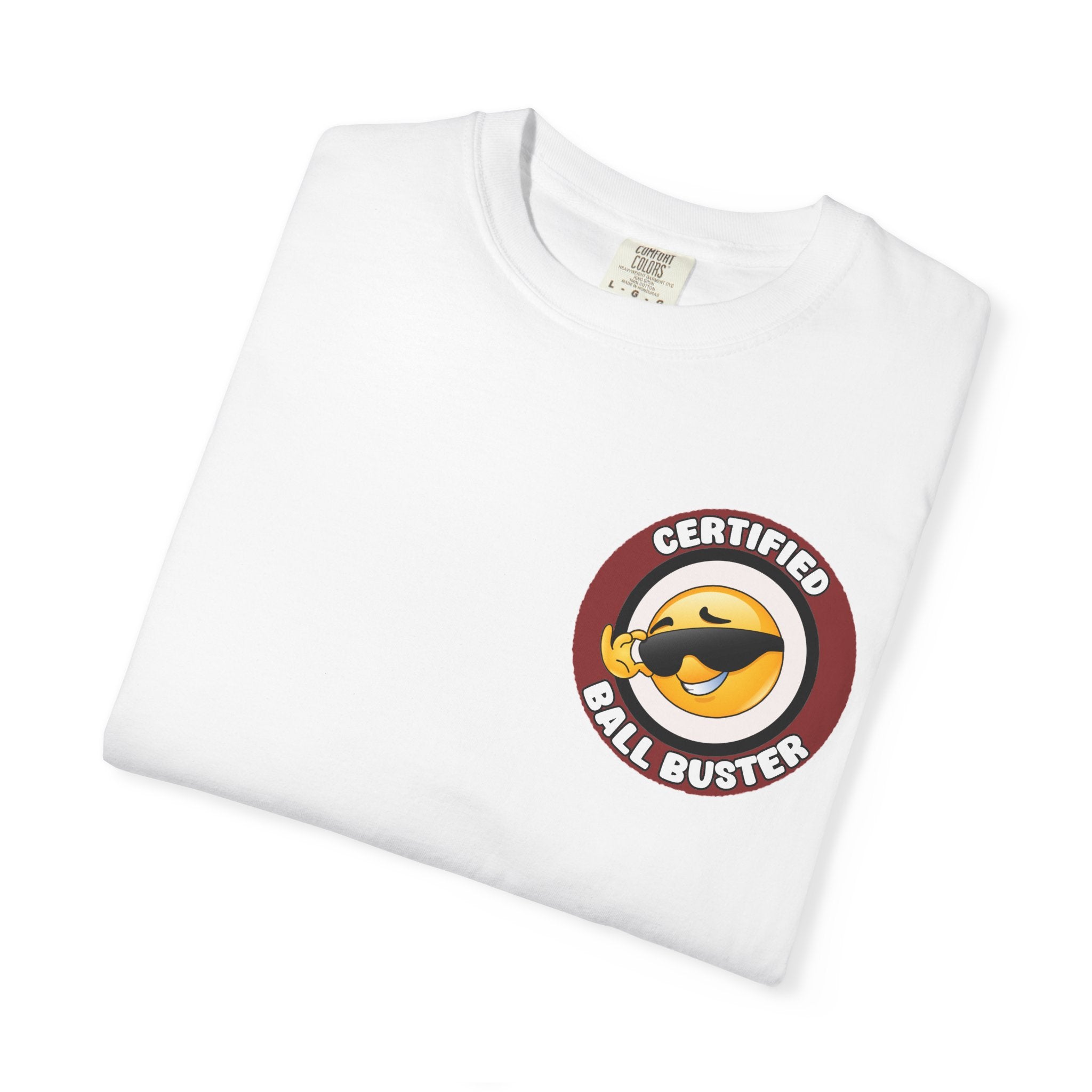 Adult Humor "Certified Ball Buster" Double-Sided Tee