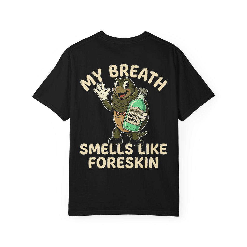 My Breath Smells Like Foreskin Graphic Shirt Retro Turtle Mouthwash Joke Tee