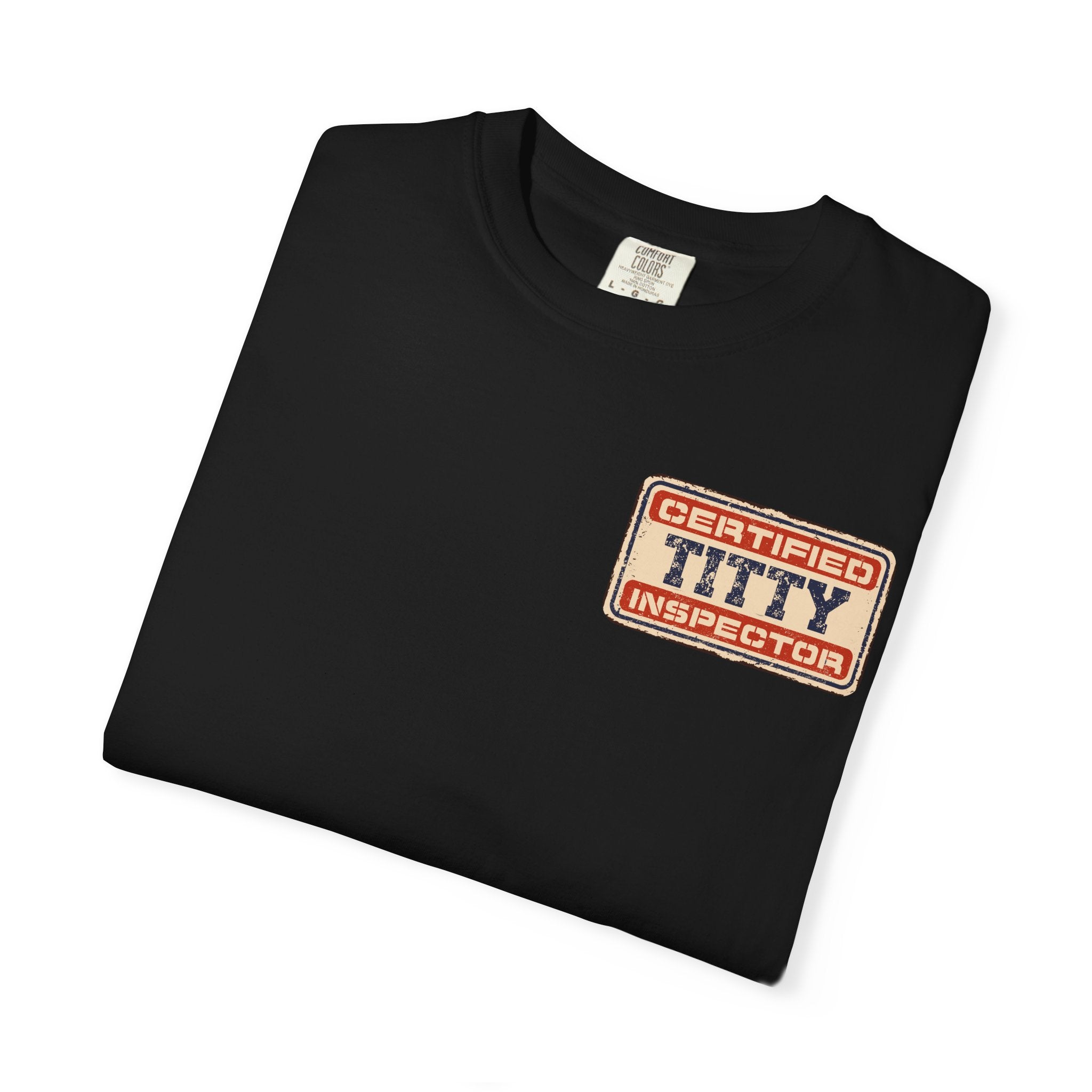 Adult Humor "Certified Titty Inspector" Double-Sided Tee