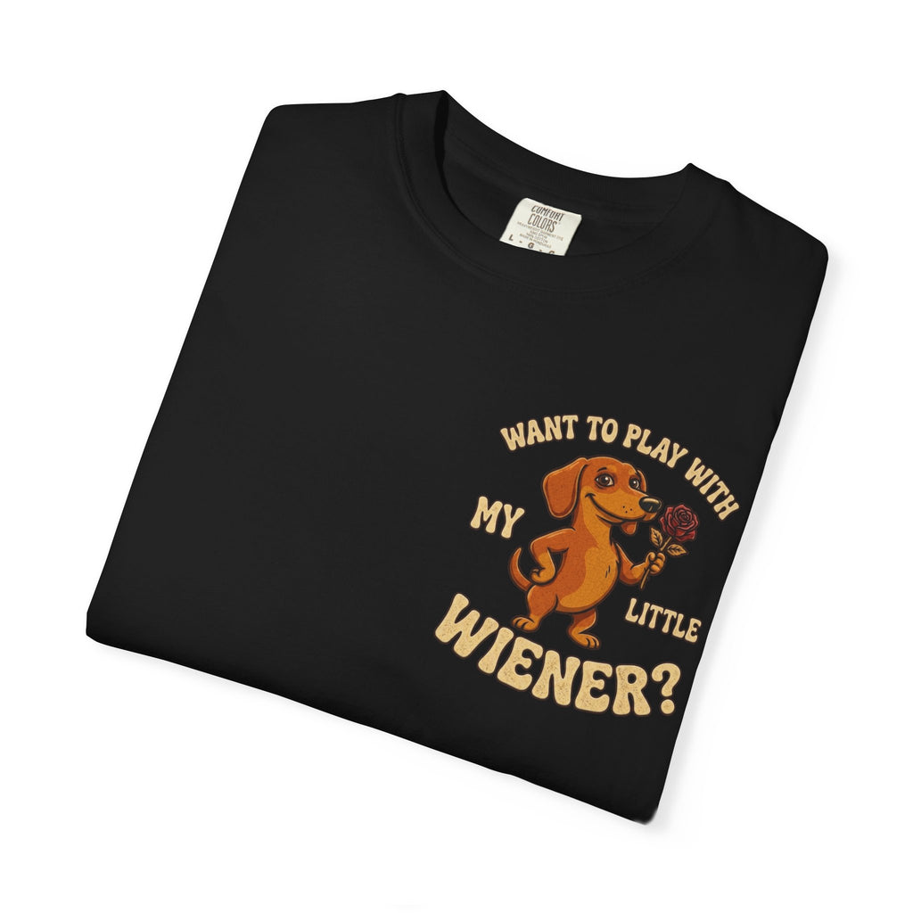 Want To Play With My Little Wiener Funny Dachshund Dog Adult Humor Sarcastic Pun Graphic