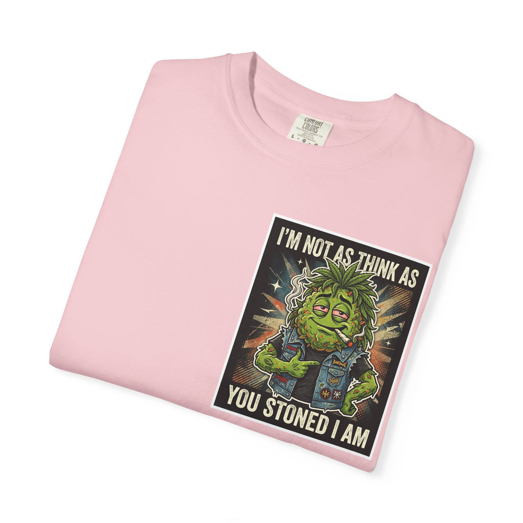 I'm Not As Think As You Stoned I Am Funny Bud Retro Graphic Tee