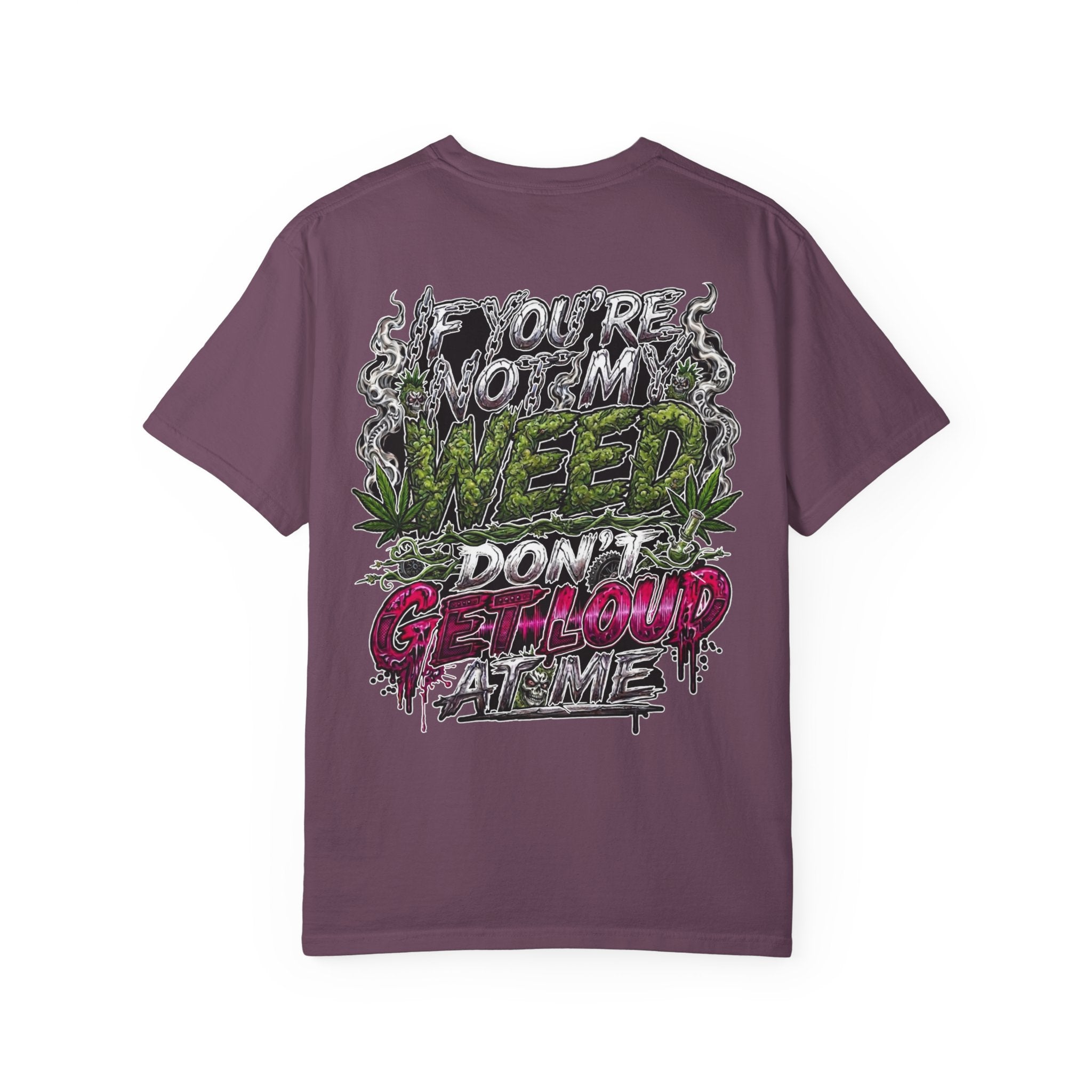 Loud Weed Gritty Graphic T-Shirt