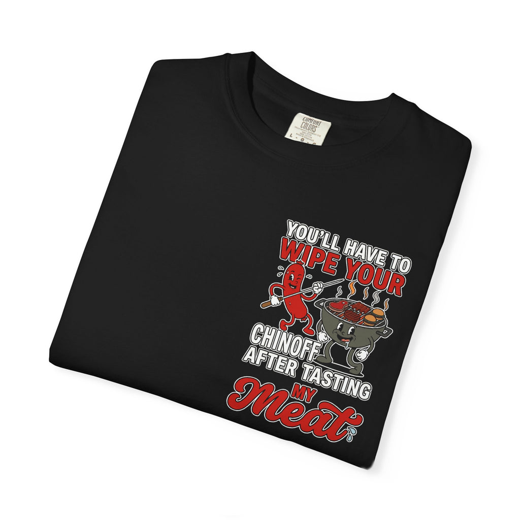 Funny Retro BBQ Cooking Apparel - Wipe Your Chin Off Tasting My Meat Barbecue Humor Shirt