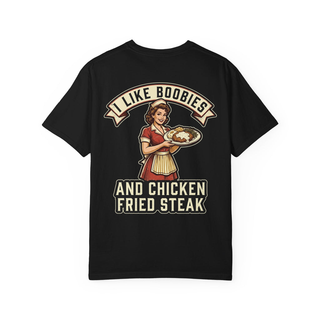 I LIKE BOOBIES AND CHICKEN FRIED STEAK Funny Retro Diner T-Shirt - Sarcastic Food Humor Gift Tee
