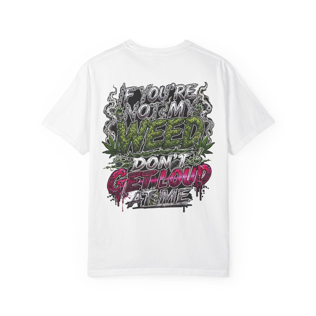 Loud Weed Gritty Graphic T-Shirt