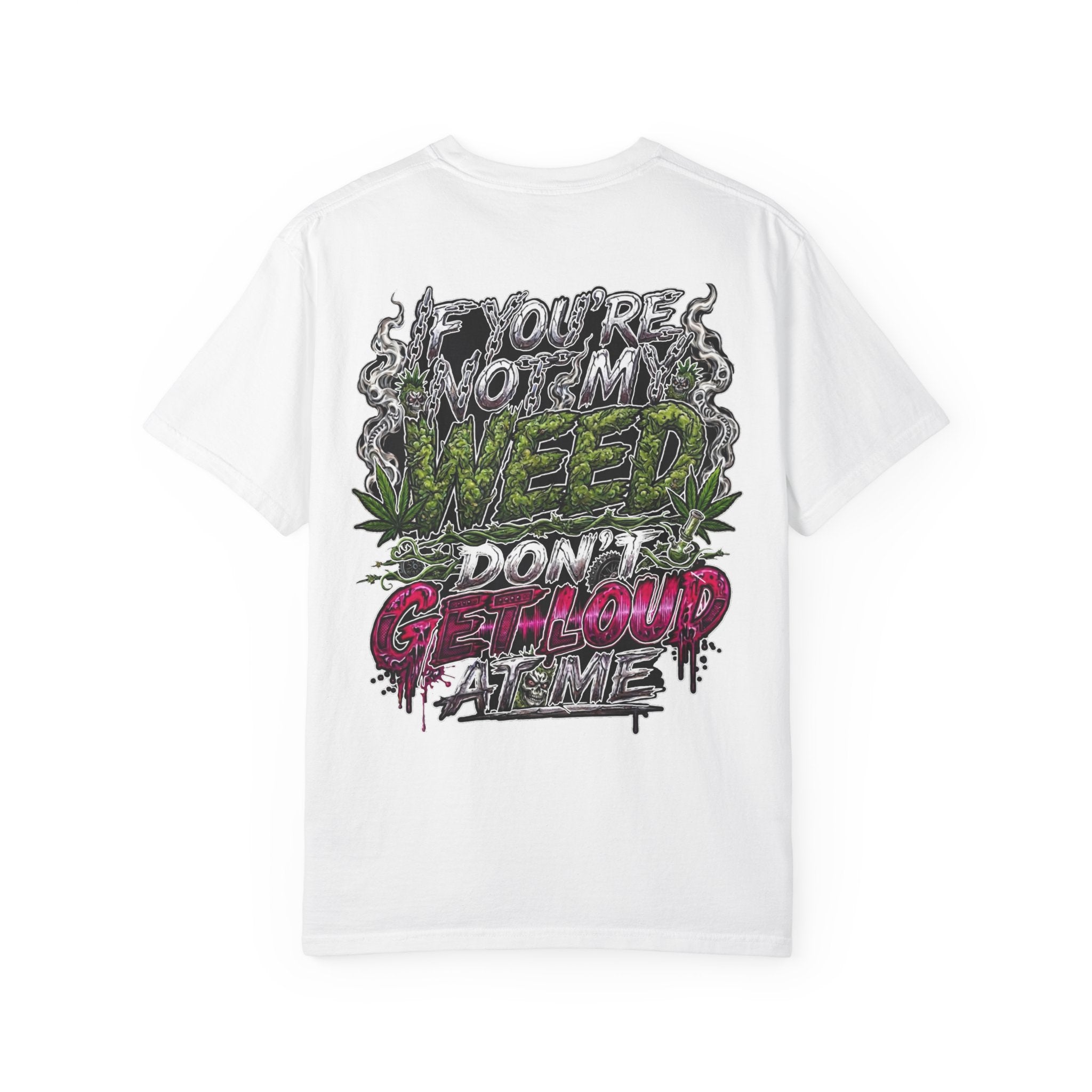 Loud Weed Gritty Graphic T-Shirt