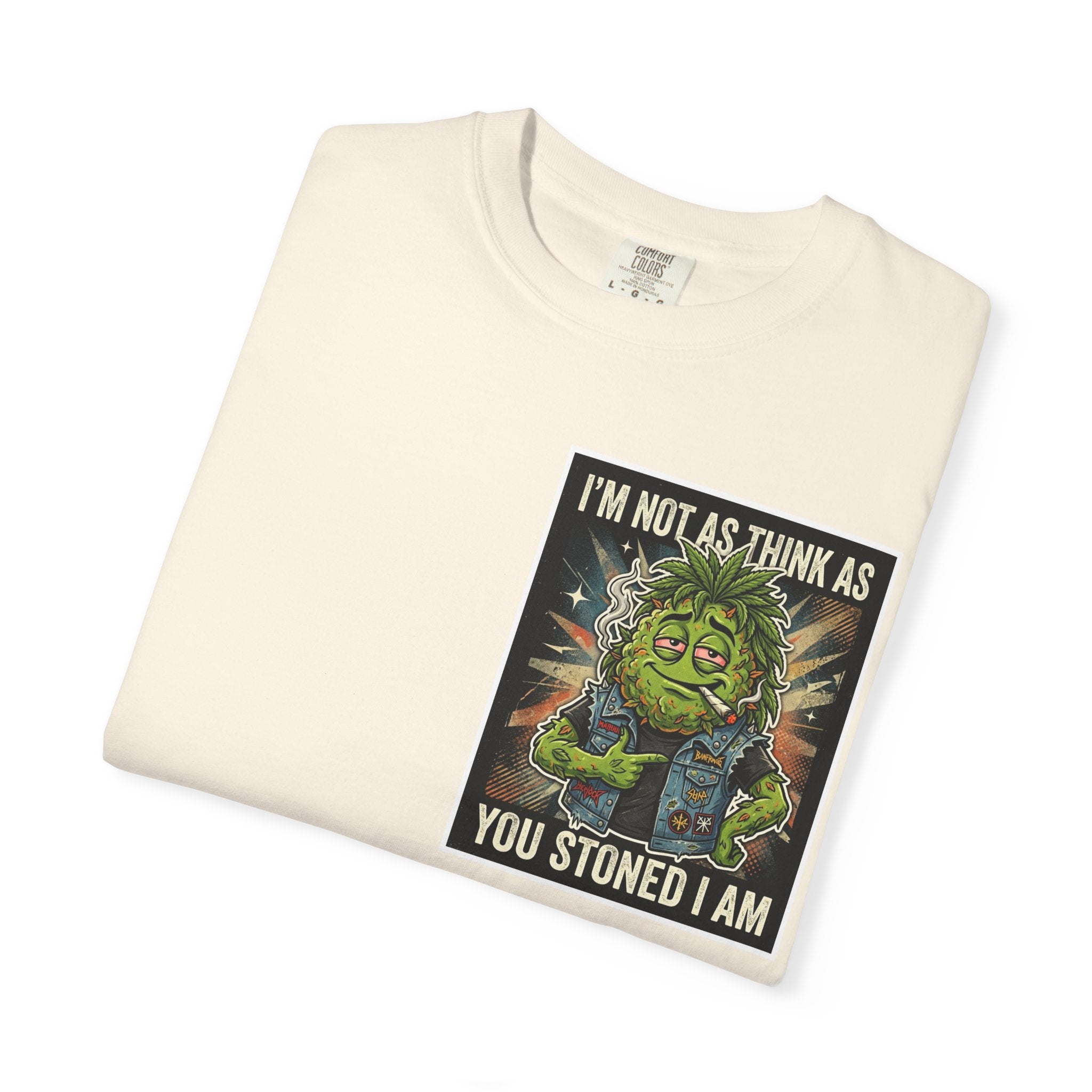 I'm Not As Think As You Stoned I Am Funny Bud Retro Graphic Tee