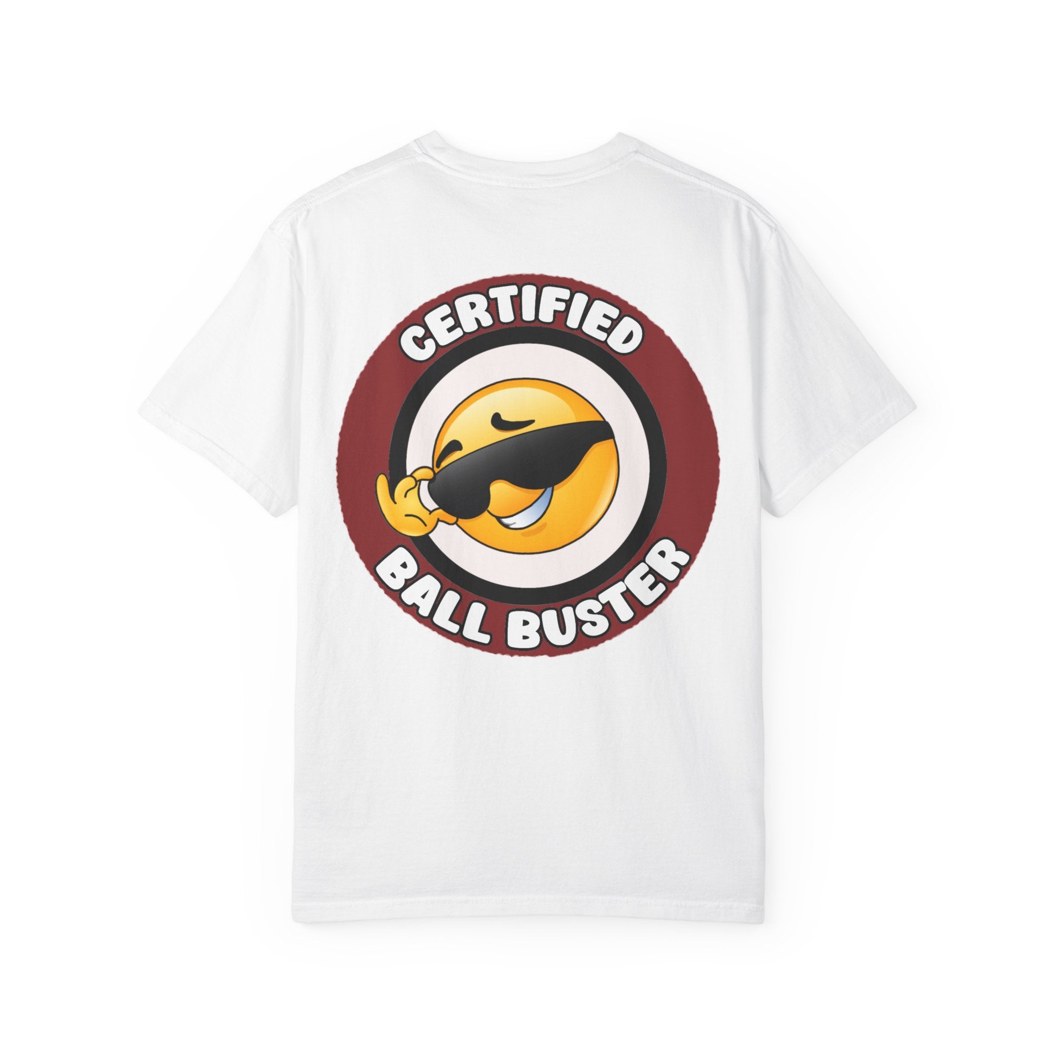 Adult Humor "Certified Ball Buster" Double-Sided Tee