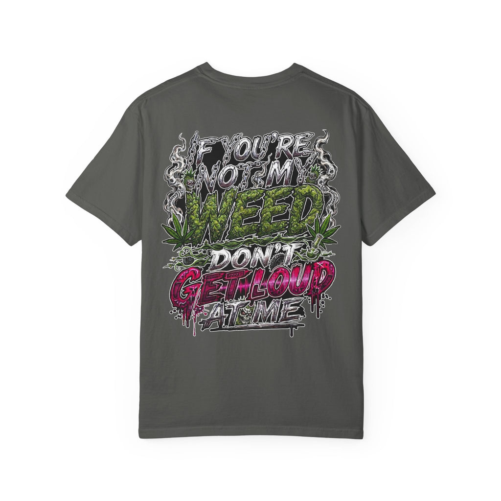 Loud Weed Gritty Graphic T-Shirt