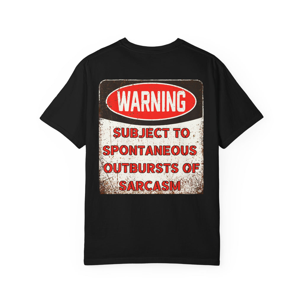 Funny Subject To Spontaneous Outbursts Of Sarcasm T-Shirt - Distressed Warning Sign Tee