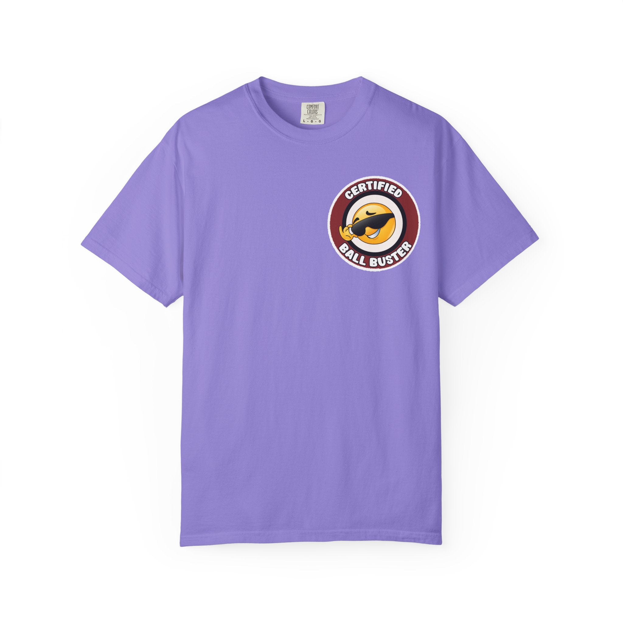 Adult Humor "Certified Ball Buster" Double-Sided Tee