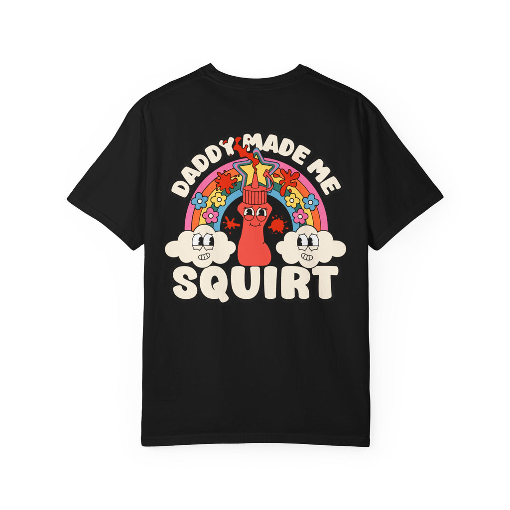 Funny Daddy Made Me Squirt T-Shirt - Retro Ketchup Adult Humor Gift Tee