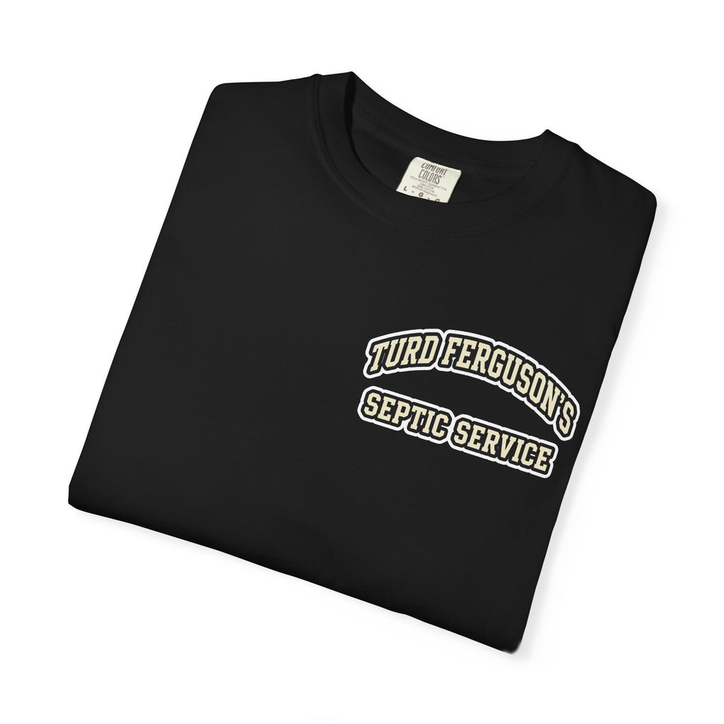 Turd Ferguson's Septic Pumping Shirt - Funny Retro Blue Collar Gag Adult Humor Gift