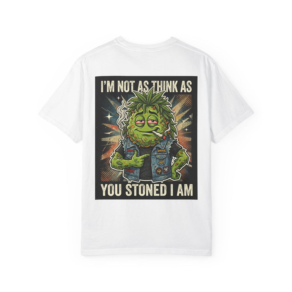 I'm Not As Think As You Stoned I Am Funny Bud Retro Graphic Tee