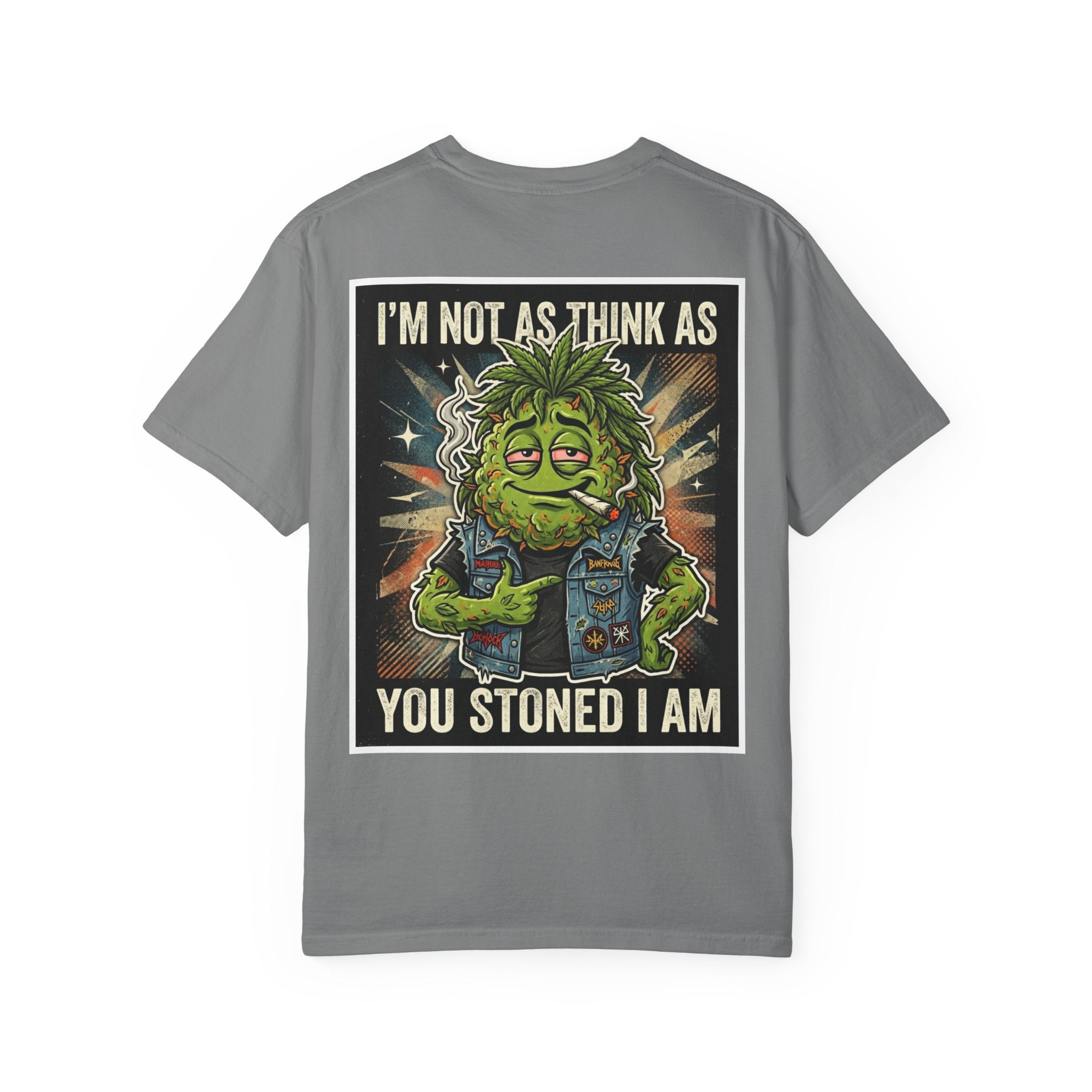I'm Not As Think As You Stoned I Am Funny Bud Retro Graphic Tee