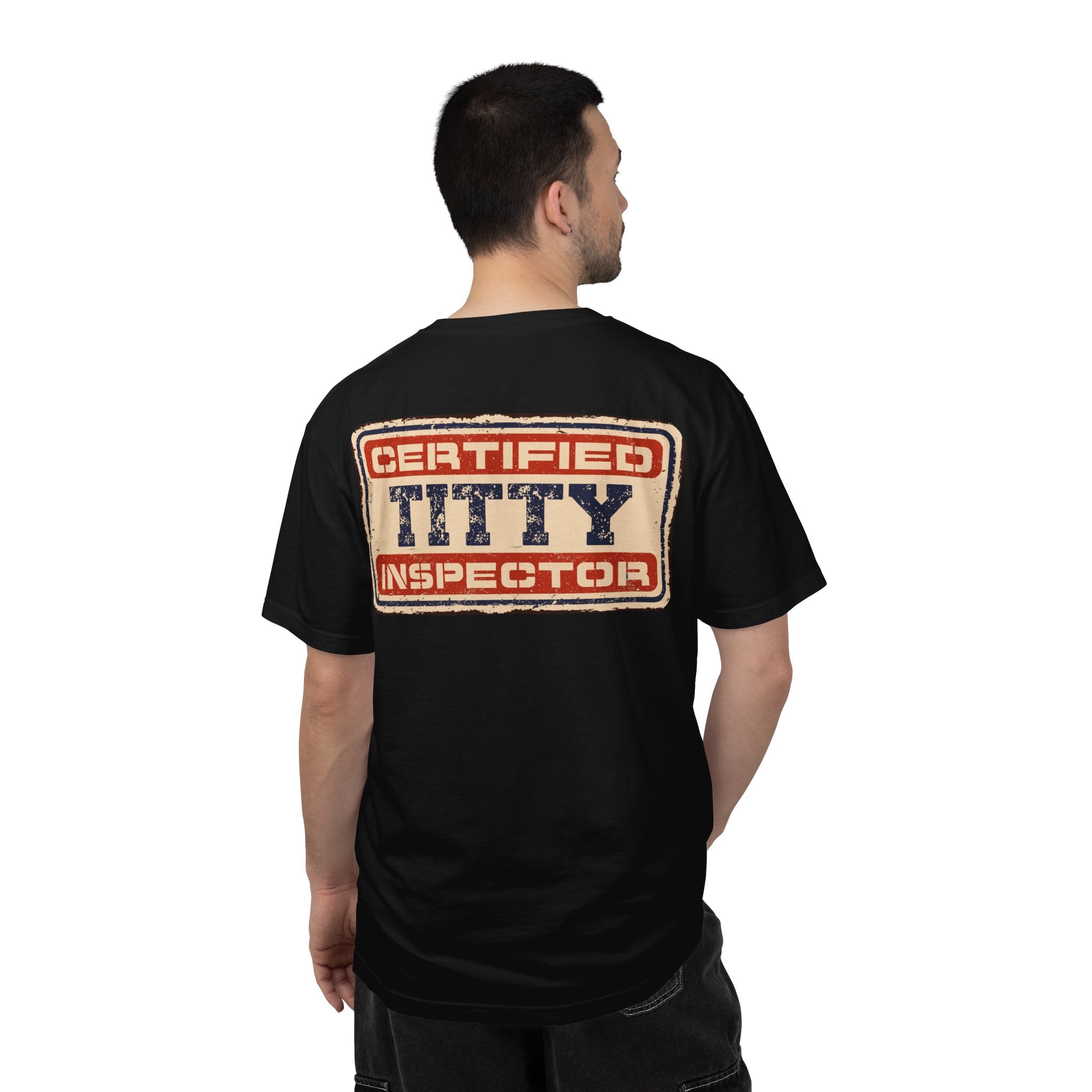 Adult Humor "Certified Titty Inspector" Double-Sided Tee