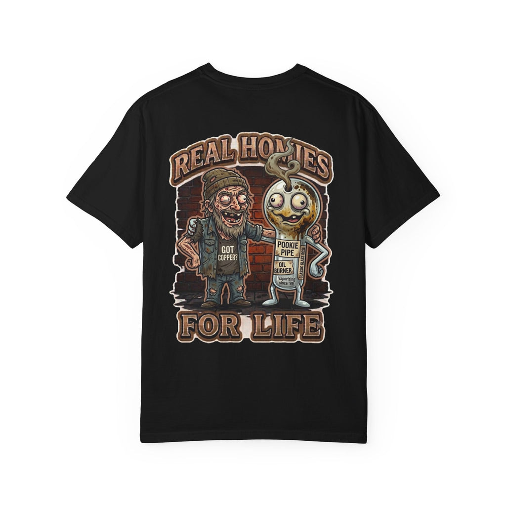 Real Homies For Life Shirt - Funny Got Copper Scrap Metal Recycler Crack Pipe Adult Humor Tee