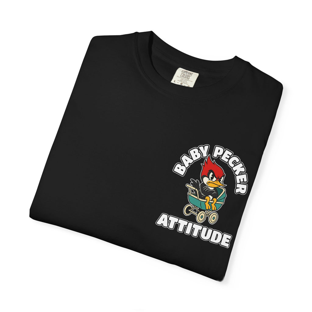 BABY PECKER ATTITUDE Funny Sarcastic Adult Humor T-Shirt - Cheeky Double Entendre Graphic Tee