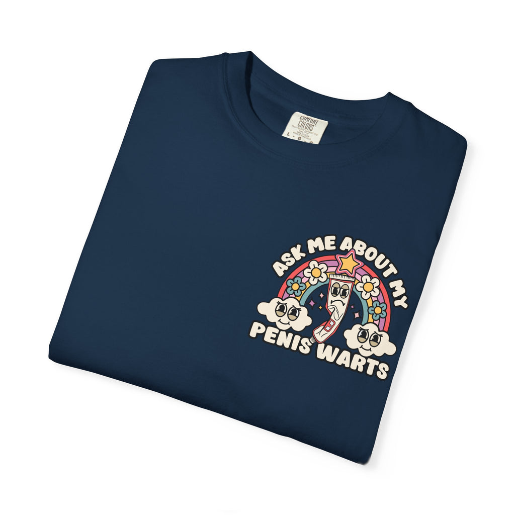 Adult Humor "Ask Me About My Penis Warts" Double-Sided Retro Tee