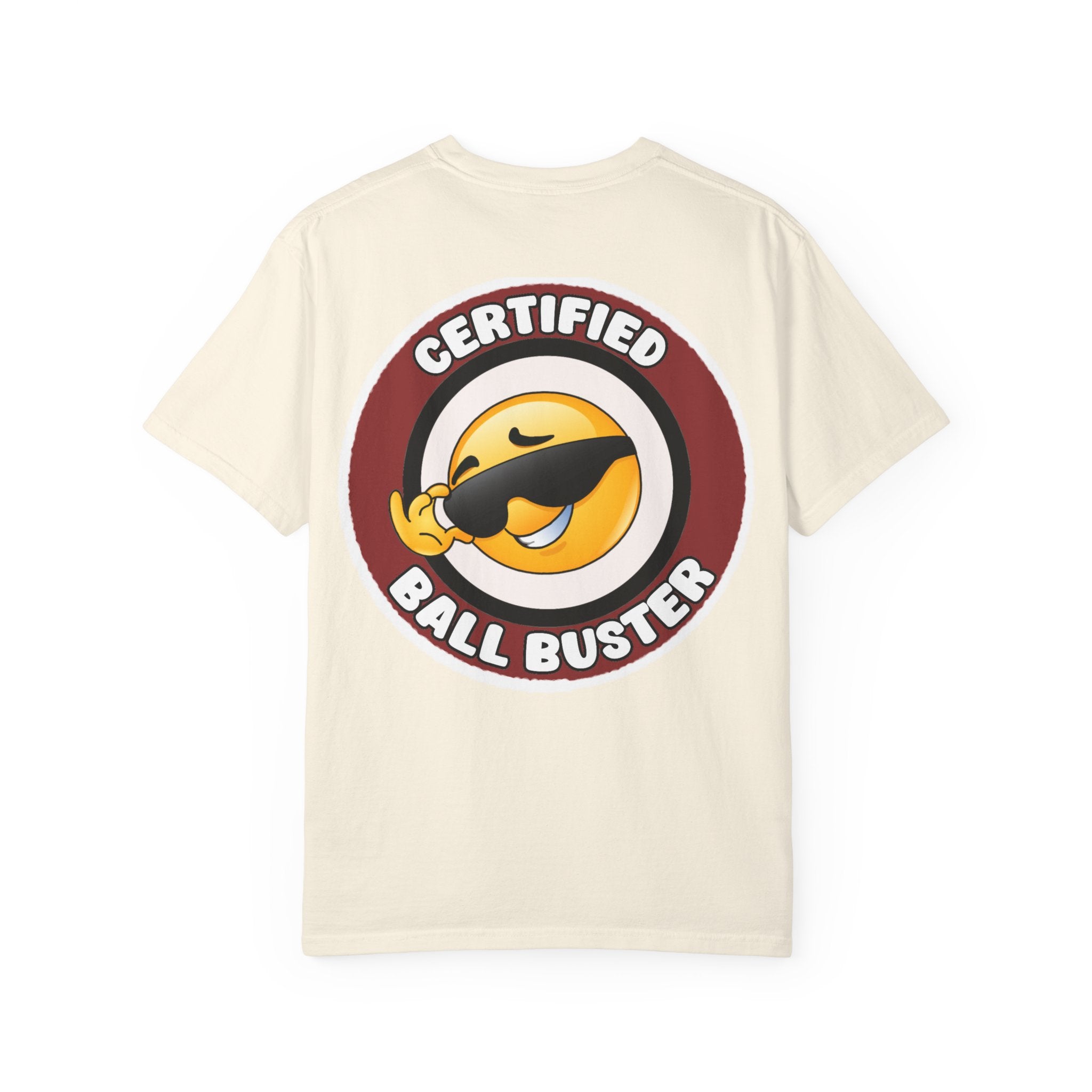 Adult Humor "Certified Ball Buster" Double-Sided Tee