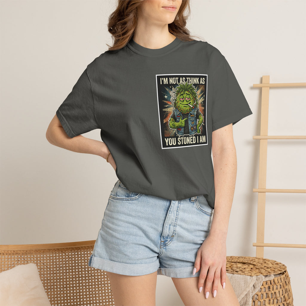 I'm Not As Think As You Stoned I Am Funny Bud Retro Graphic Tee