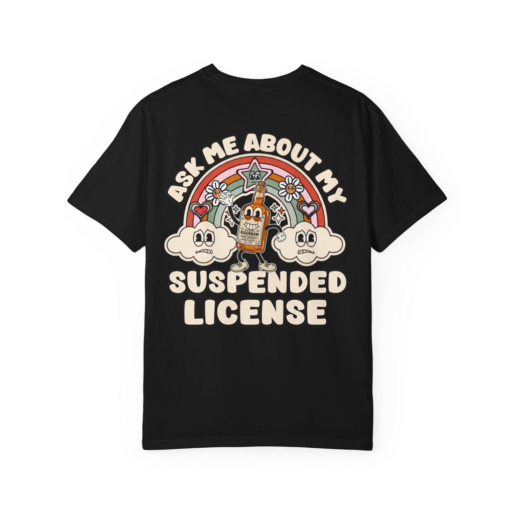 Funny 1930s Bourbon T-Shirt - Ask Me About My Suspended License Vintage Alcohol Graphic Tee
